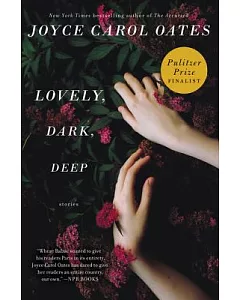 Lovely, Dark, Deep: Stories