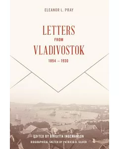 Letters from Vladivostok, 1894-1930