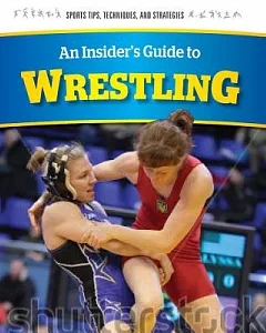 An Insider’s Guide to Wrestling