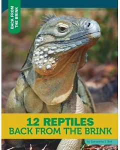 12 Reptiles Back from the Brink