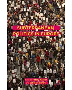 Subterranean Politics in Europe