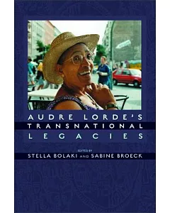 Audre Lorde’s Transnational Legacies