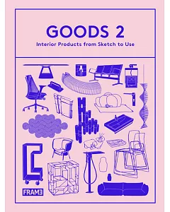 Goods 2: Interior Products from Sketch to Use