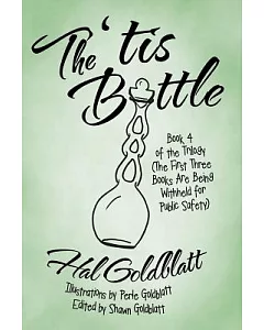 The ‘tis Bottle: Book 4 of the Trilogy
