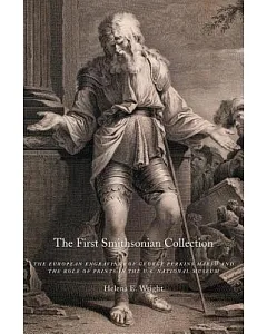 The First Smithsonian Collection: The European Engravings of George Perkins Marsh and the Role of Prints in the U.S. National Mu