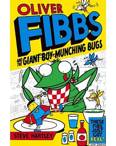 Oliver Fibbs and the Giant Boy-Munching Bugs