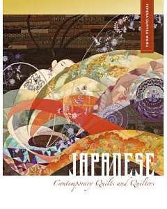 Japanese Contemporary Quilts and Quilters: The Story of an American Import