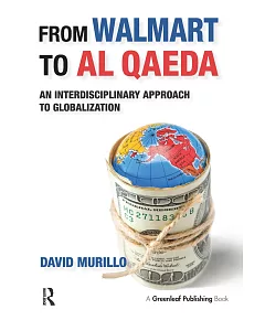 From Walmart to Al-Qaeda: An Interdisciplinary Approach to Globalization