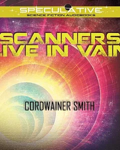 Scanners Live in Vain