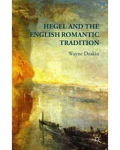 Hegel and the English Romantic Tradition