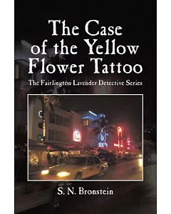 The Case of the Yellow Flower Tattoo: The Fairlington Lavender Detective Series