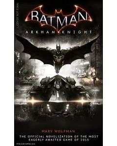 Batman Arkham Knight: The Official Novelization