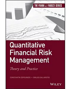 Quantitative Financial Risk Management: Theory and Practice
