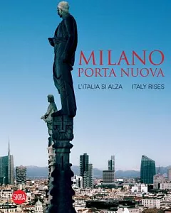 Milano Porta Nuova: L’Italia Si Alza / Italy Rises