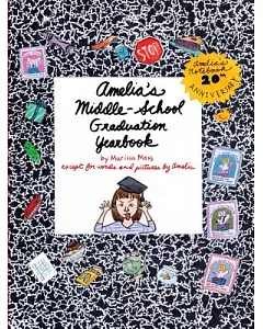 Amelia’s Middle-School Graduation Yearbook