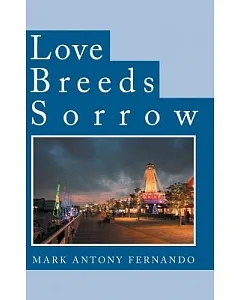 Love Breeds Sorrow