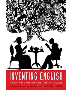 Inventing English: A Portable History of the Language