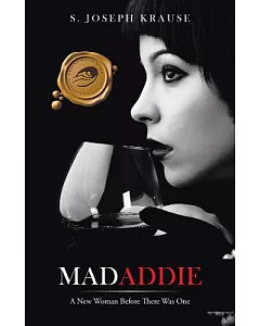 Mad Addie: A New Woman Before There Was One