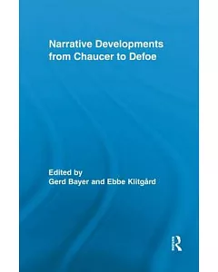 Narrative Developments from Chaucer to Defoe