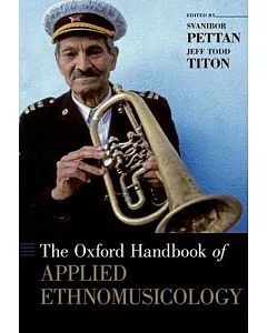 The Oxford Handbook of Applied Ethnomusicology