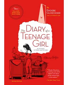 The Diary of a Teenage Girl: An Account in Words and Pictures