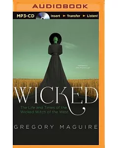 Wicked: The Life and Times of the Wicked Witch of the West