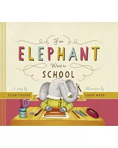 If an Elephant Went to School