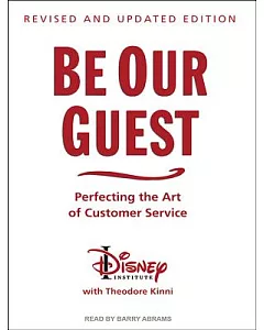 Be Our Guest: Perfecting the Art of Customer Service