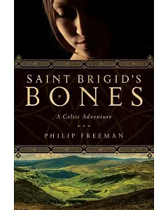 Saint Brigid’s Bones: A Celtic Adventure