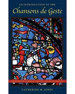 An Introduction to the Chansons de Geste