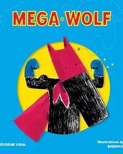 Mega Wolf: How Mega Wolf Saved the Little Girl in Red