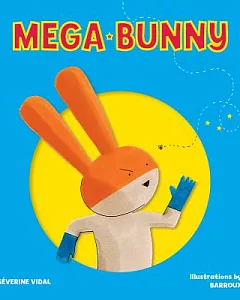 Mega Bunny: How Mega Bunny Hopped Onto the Moon