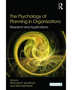 The Psychology of Planning in Organizations: Research and Applications