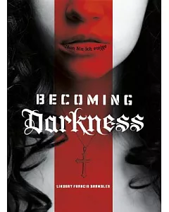 Becoming Darkness