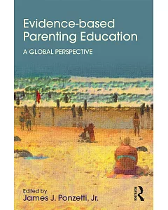 Evidence-Based Parenting Education: A Global Perspective