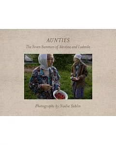 Aunties: The Seven Summers of Alevtina and Ludmila