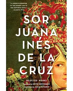 Sor juana Inés De La Cruz: Selected Works