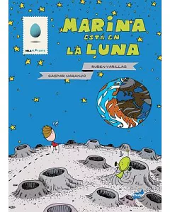 Marina está en la Luna / Marina’s on the Moon