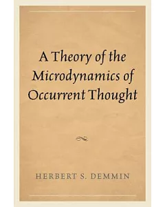 A Theory of the Microdynamics of Occurrent Thought