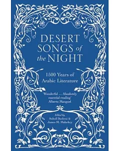 Desert Songs of the Night: 1500 Years of Arabic Literature