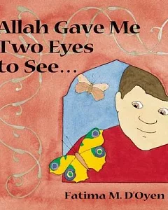 Allah Gave Me Two Eyes to See...