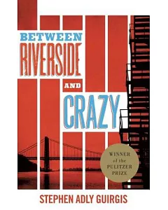 Between Riverside and Crazy