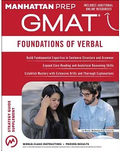 Manhattan Prep Gmat Foundations of Verbal: Gmat Strategy Guide Supplement