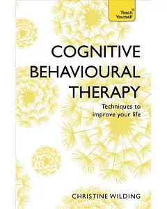 Teach Yourself Cognitive Behavioural Therapy