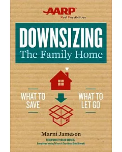 Downsizing the Family Home: What to Save, What to Let Go