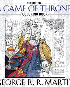 The Official a Game of Thrones Adult Coloring Book