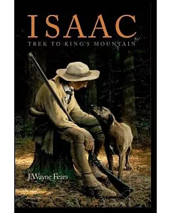 Isaac: Trek to King’s Mountain