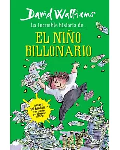 La increíble historia del niño billonario / Billionaire Boy