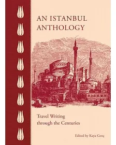 An Istanbul Anthology: Travel Writing Through the Centuries