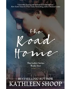 The Road Home: A Novel